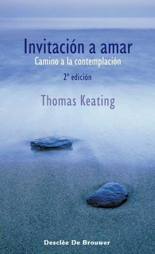 Invitacion A Amar. Camino A La Contemplacion - Keating, T...