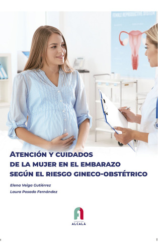 Libro Atencion Y Cuidados De La Mujer En El Embarazo - Po...