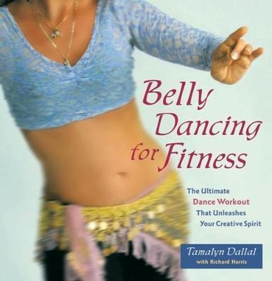 Belly Dancing For Fitness - Tamalyn Dallal (paperback)