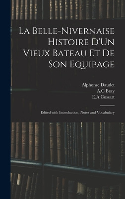 Libro La Belle-nivernaise Histoire D'un Vieux Bateau Et D...