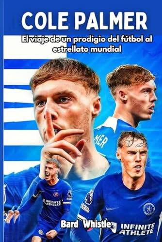 Cole Palmer: El Viaje De Un Prodigio Del Futbol Al Estrellat