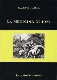 Libro: La Medicina De Hoy.. Sanchez Martin, Miguel Maria. Un