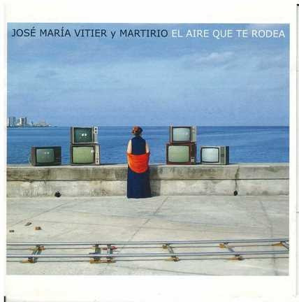 Cd - Jose Maria Vitier Y  Martirio / El Aire Que Te Rod