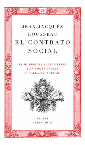 El Contrato Social, De Jean-jacques Rousseau. Editorial Penguin Random House, Tapa Blanda, Edición 2016 En Español