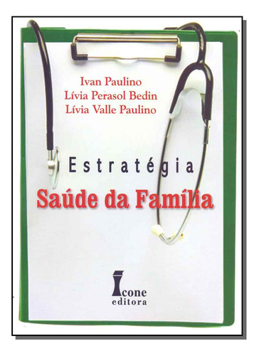 Estrategia Saude Da Familia - Paulino; Bedin; Paulino; Icone