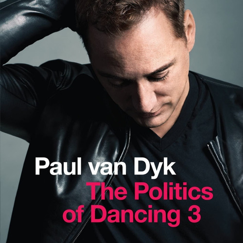 Paul Van Dyn Tje Politics Of Dancing 3 | Cd Música Nueva