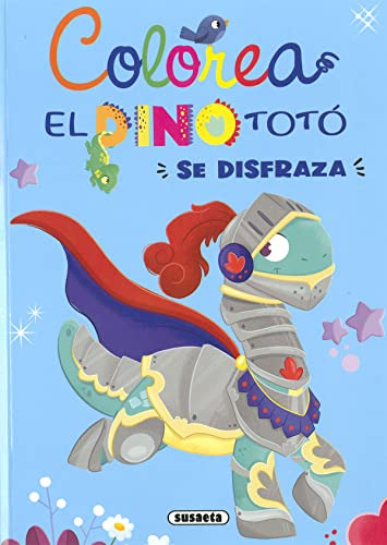 El Dino Toto Se Disfraza - Forero Maria
