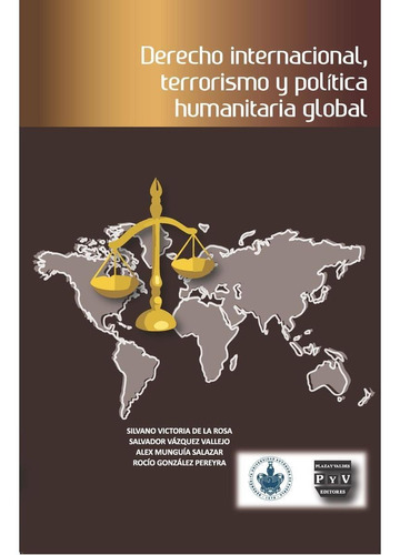 Derecho Internacional, Terrorismo Y Política Humanitaria Glo