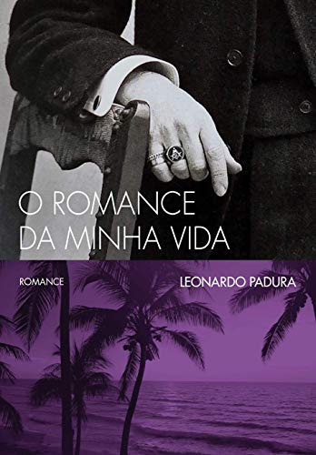 Libro O Romance Da Minha Vida De Leonardo Padura Boitempo