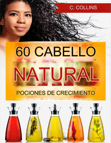 Recetas Naturales Para El Cuidado Del Cabello | Libro