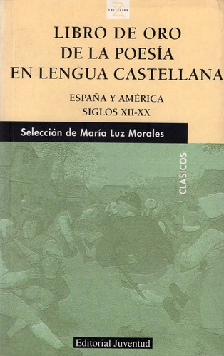 Libro De Oro Poesia Lengua Castellana, De Morales Maria Luz. Editorial Biblioteca Z, Tapa Blanda En Español, 1900