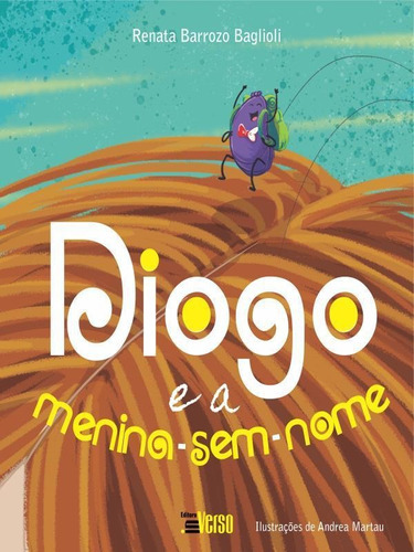 Diogo E A Menina-sem-nome, De Baglioli, Renata Barrozo. Editora Inverso, Capa Mole Em Português