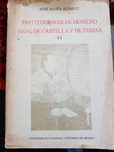 Instituciones De Derecho Real De Castilla Y De Indias T2, 