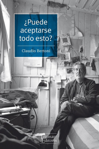 ÃÂ¿PUEDE ACEPTARSE TODO ESTO?, de BERTONI,CLAUDIO. Editorial Tajamar Ediciones, tapa blanda en español