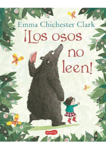 Libro - Libro Los Osos No Leen ! - Emma Chichester Clark - 