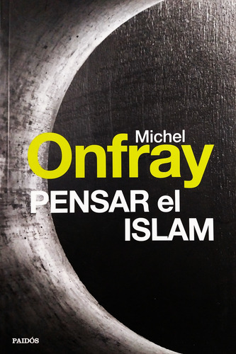 Pensar El Islam - Michel Onfray