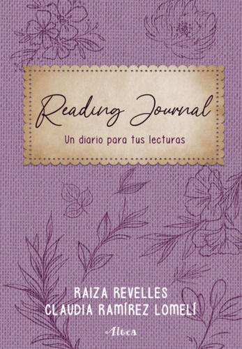 Reading Journal - Un Diario Para Tus Lecturas - Raiza R.