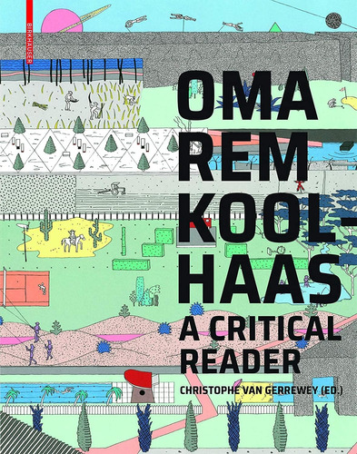 Libro: Koolhaas: A Critical Reader From Delirious New York