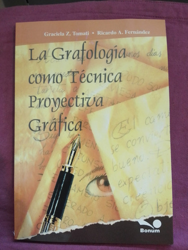 La Grafología Como Técnica Proyectiva Gráfica - Tomati G.