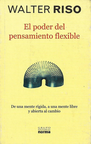 Libro Fisico El Poder Del Pensamiento Flexible Walter Riso