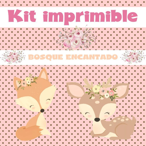 Kit Cumpleaños Animales Bosque Encantado Imprimible Editable