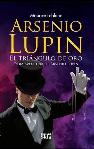 Arsenio Lupin, El Triángulo De Oro