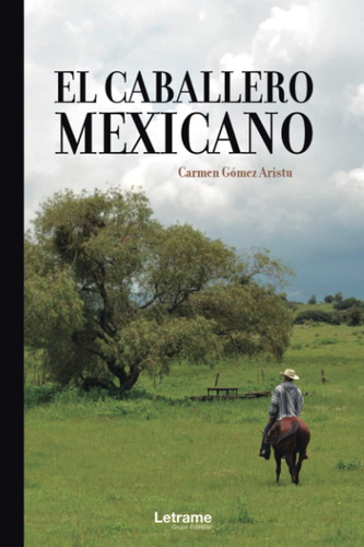 Libro: El Caballero Mexicano (spanish Edition)