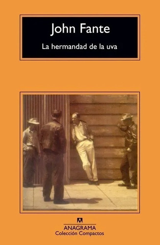 John Fante - La Hermandad De La Uva