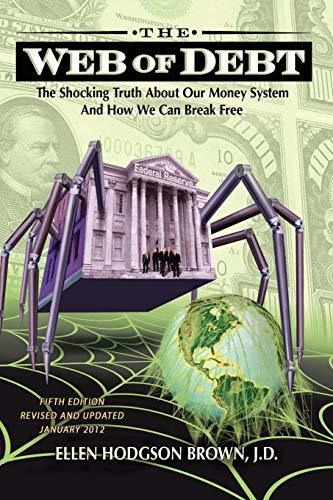 Book : Web Of Debt The Shocking Truth About Our Money Syste