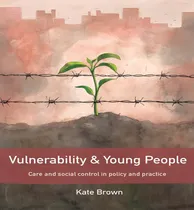 Comprar Libro Vulnerability And Young People : Care And Social Co...