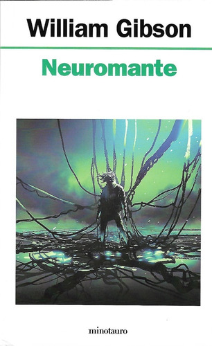 Neuromante - William Gibson - Ed. Minotauro