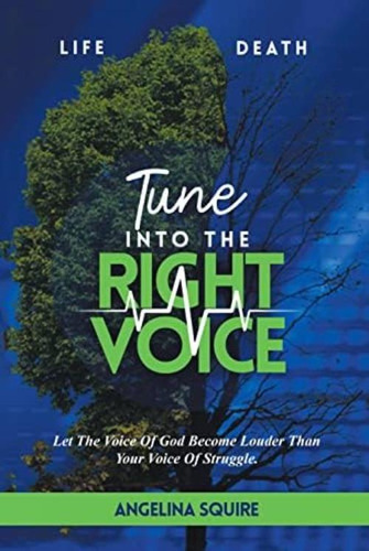 Libro: Tune Into The Right Voice: Let The Voice Of God Than