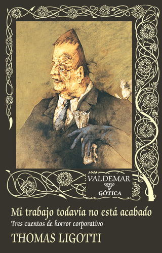 Mi Trabajo Todavía No Está Acabado - Ligotti, Thomas