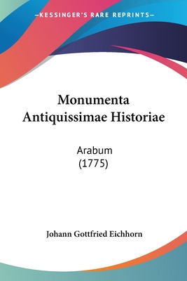 Libro Monumenta Antiquissimae Historiae: Arabum (1775) - ...