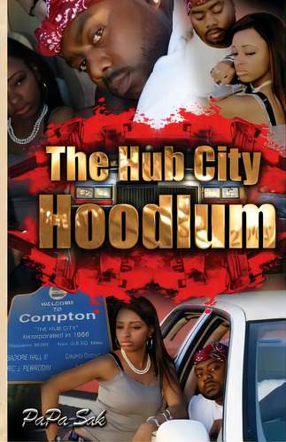 The Hub City Hoodlum, De Sak, Papa. Editorial Createspace, Tapa Blanda En Inglés