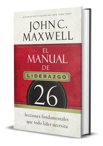 El Manual De Liderazgo - John Maxwell Original