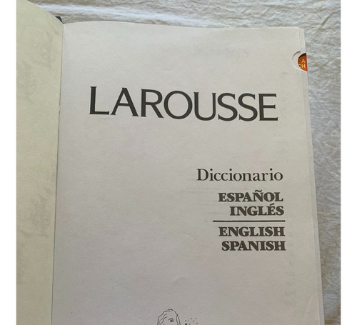 Diccionario Español - Inglés / Larrouse.