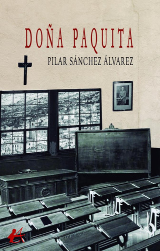 Doãâ±a Paquita, De Sánchez Álvarez, Pilar. Editorial Editorial Adarve, Tapa Blanda En Español
