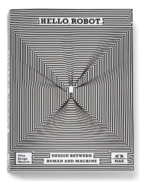 Libro Hello, Robot : Design Between Human And Machine - M...