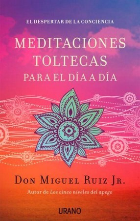 Libro Meditaciones Toltecas Para El Dia A Dia De Miguel Juni