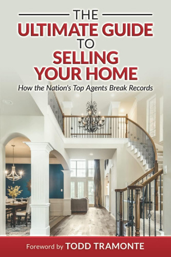 Libro: The Ultimate Guide To Selling Your Home: How The Nati