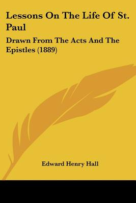 Libro Lessons On The Life Of St. Paul: Drawn From The Act...