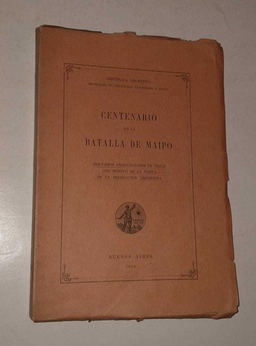 Centenario De La Batalla De Maipo Discursos Pronunciados (Usado)