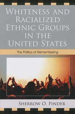 Libro Whiteness And Racialized Ethnic Groups In The Unite...