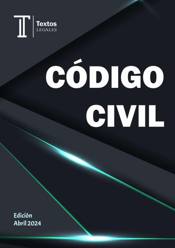 Libro: Código Civil. Textos Legales.: Real Decreto De 24 De 