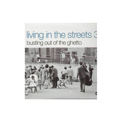 Living In The Streets 3 Busting Out Of The Ghetto Living In 