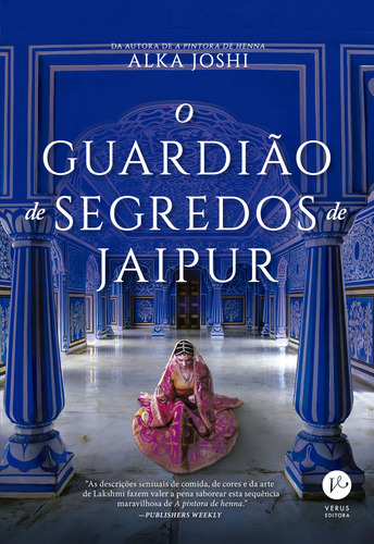 O Guardião De Segredos De Jaipur, De Alka Joshi., Vol. 1. Editorial Verus, Capa Mole Em Português