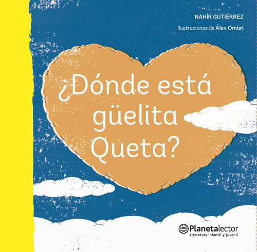 Libro ¿ Dónde Está Güelita Queta ? - Nahir Gutiérrez