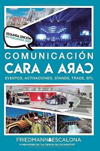 unicacion Cara A Cara Segunda Edicion Actualizad, de Escalona, And. Editorial Independently Published en español