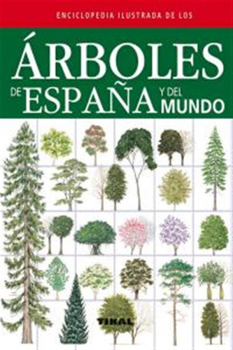 Enciclopedia Ilustrada Arboles De España Y Del Mundo - Aa,vv